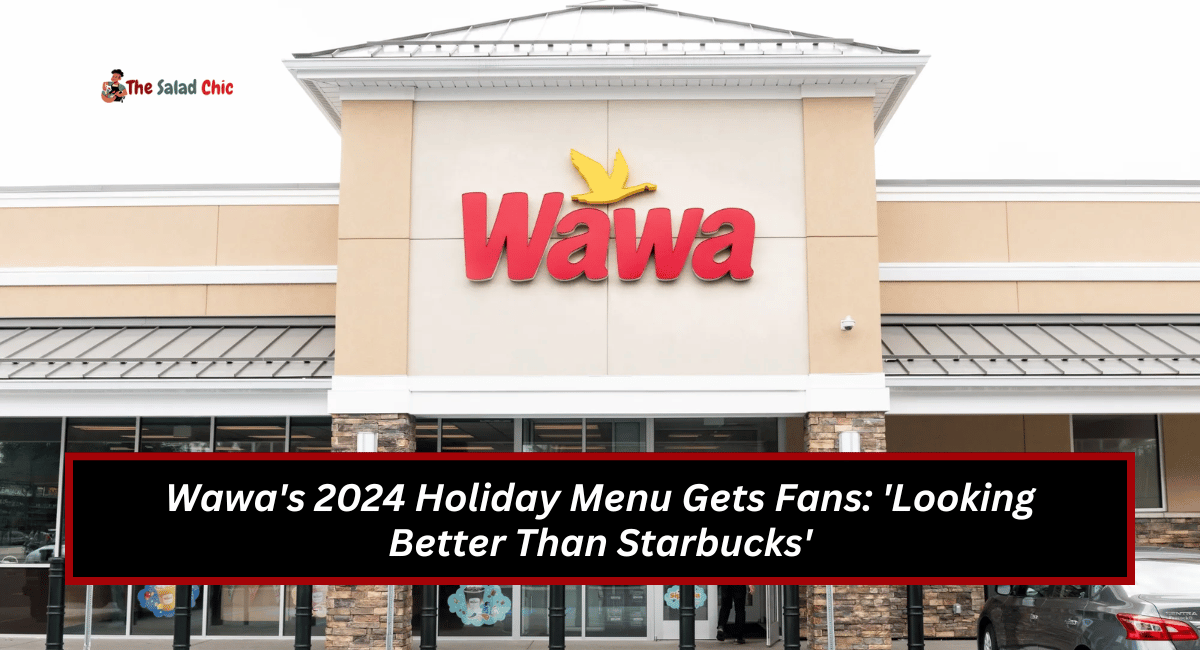 Wawa's 2024 Holiday Menu Gets Fans: 'Looking Better Than Starbucks'