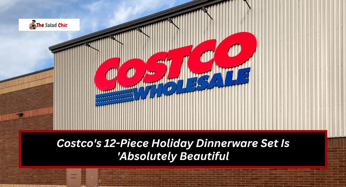 Costco's 12-Piece Holiday Dinnerware Set Is 'Absolutely Beautiful