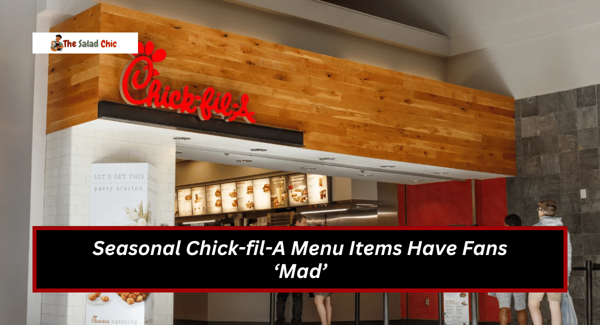 Seasonal Chick-fil-A Menu Items Have Fans ‘Mad’