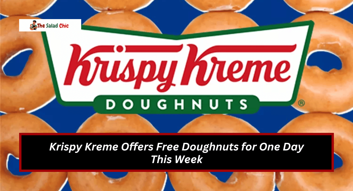 Krispy Kreme Offers Free Doughnuts for One Day This Week