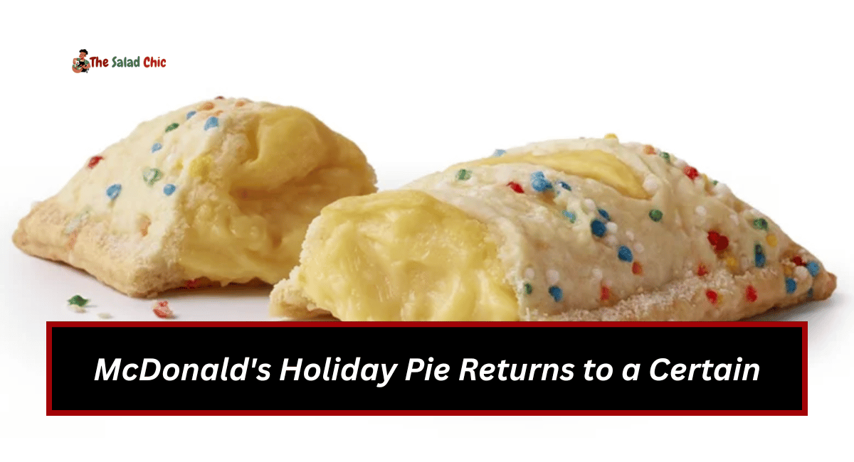 McDonald's Holiday Pie Returns to a Certain