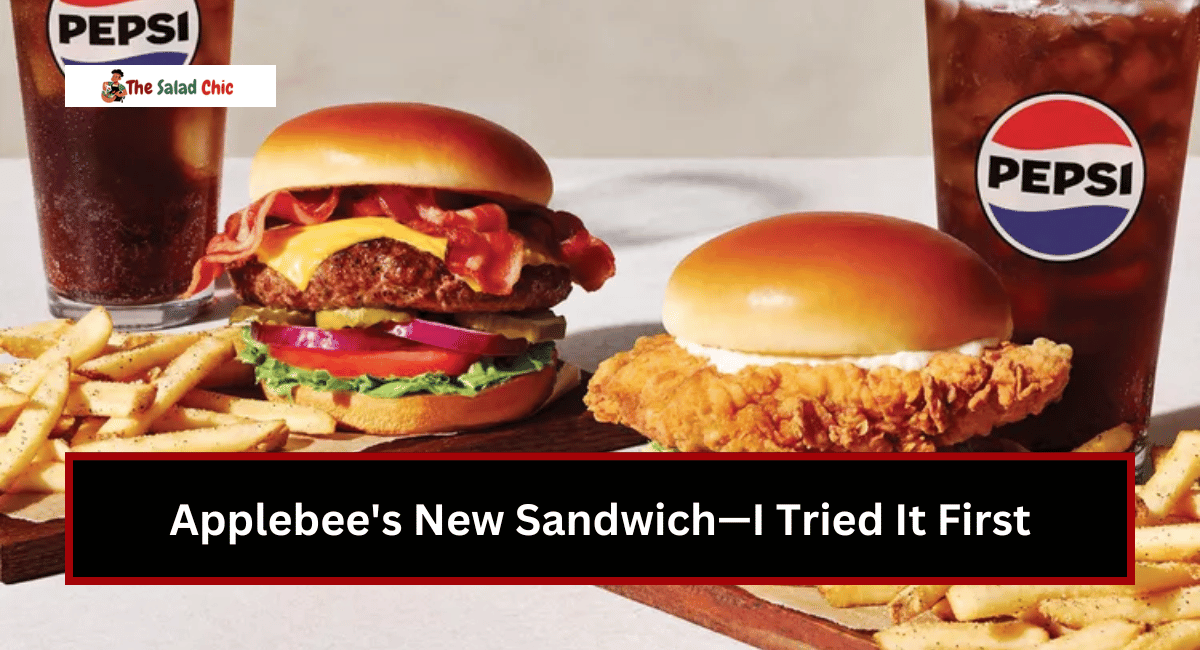 Applebee's New Sandwich—I Tried It First