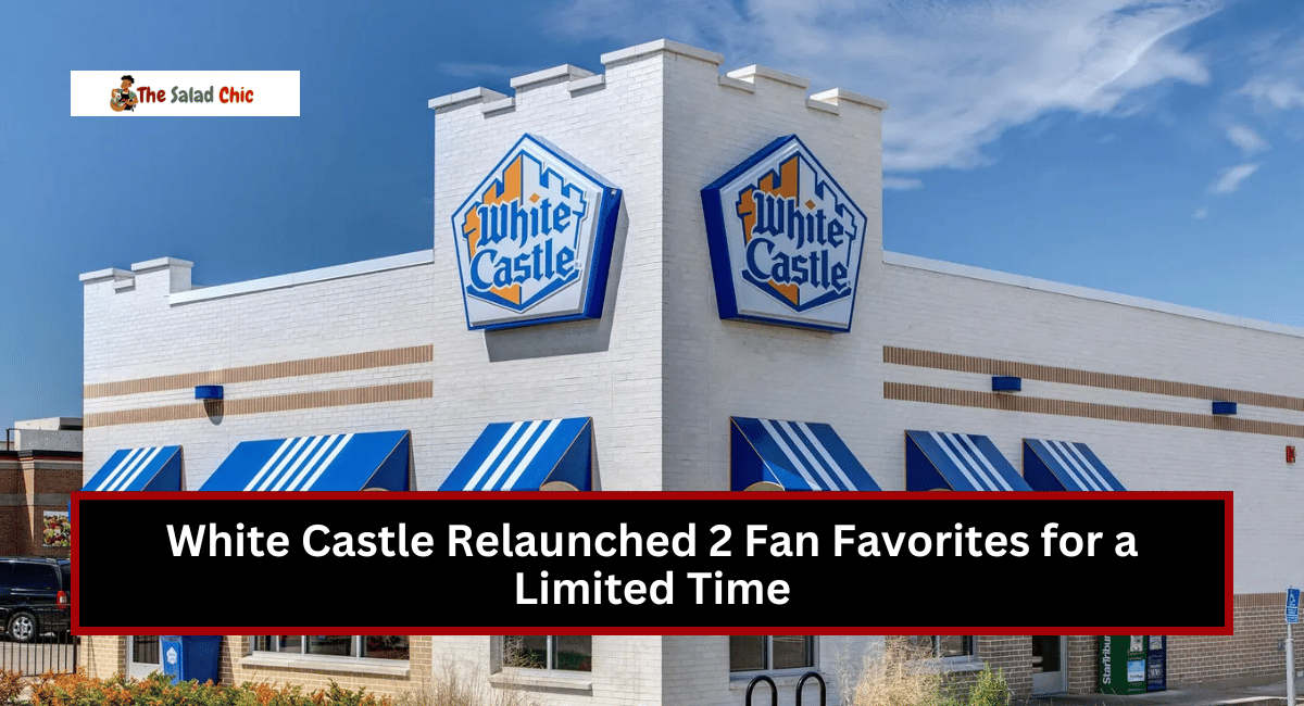 White Castle Relaunched 2 Fan Favorites for a Limited Time