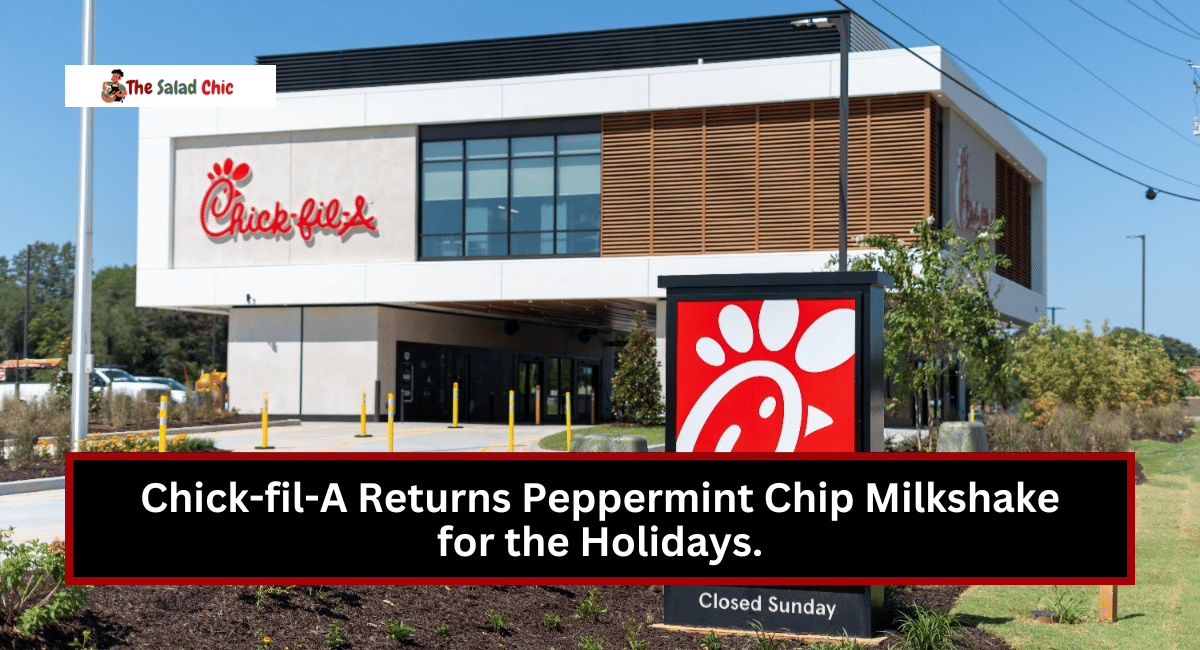 Chick-fil-A Returns Peppermint Chip Milkshake for the Holidays.