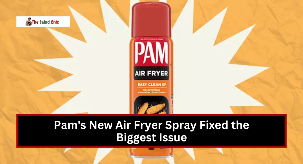 Pam's New Air Fryer Spray Fixed the Biggest Issue