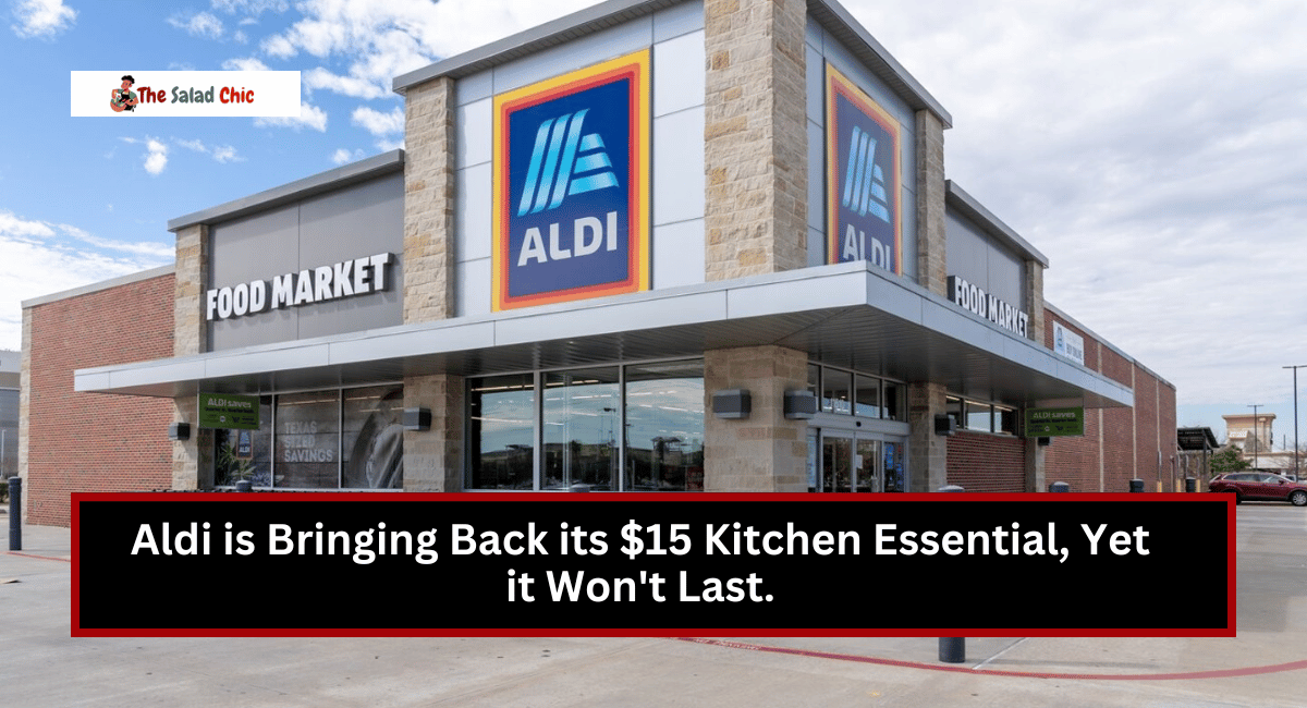 Aldi is Bringing Back its $15 Kitchen Essential, Yet it Won't Last.