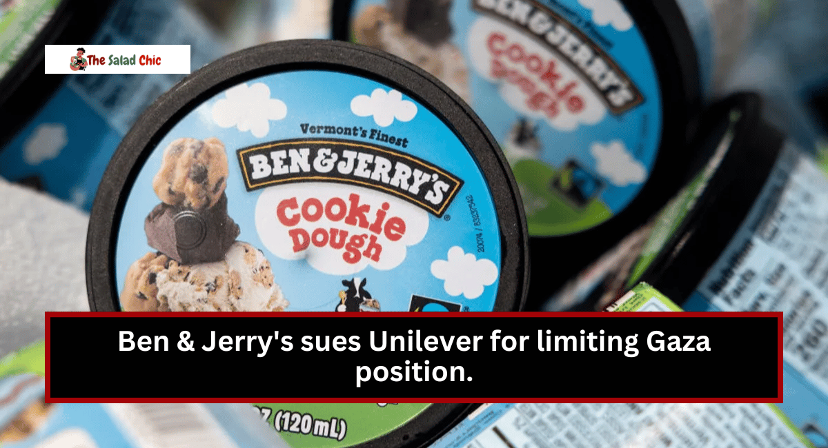 Ben & Jerry's Sues Unilever for Limiting Gaza Position.