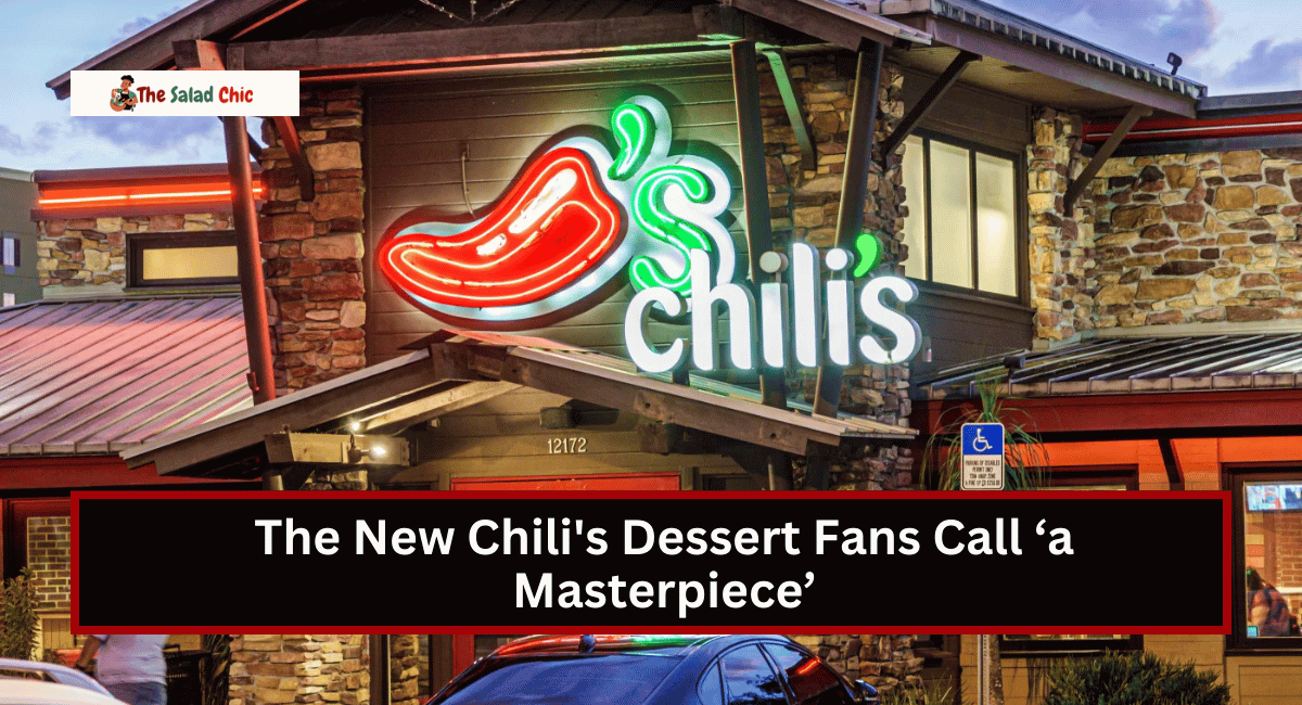 The New Chili's Dessert Fans Call ‘a Masterpiece’