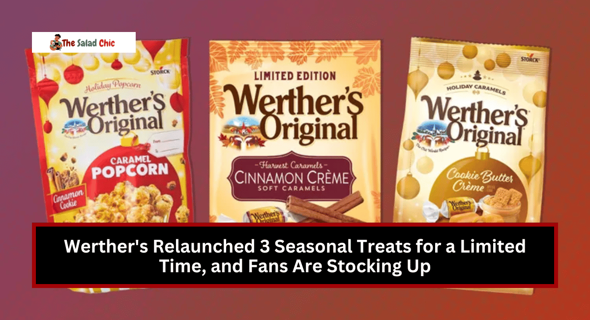 Werther's Relaunched 3 Seasonal Treats for a Limited Time, and Fans Are Stocking Up