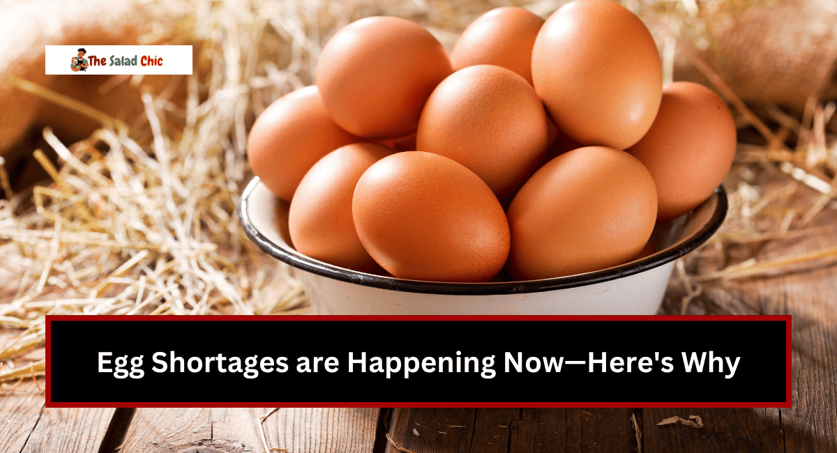 Egg Shortages are Happening Now—Here's Why