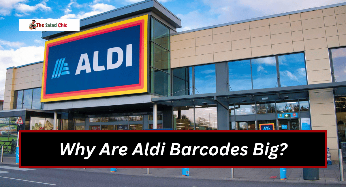 Why Are Aldi Barcodes Big?