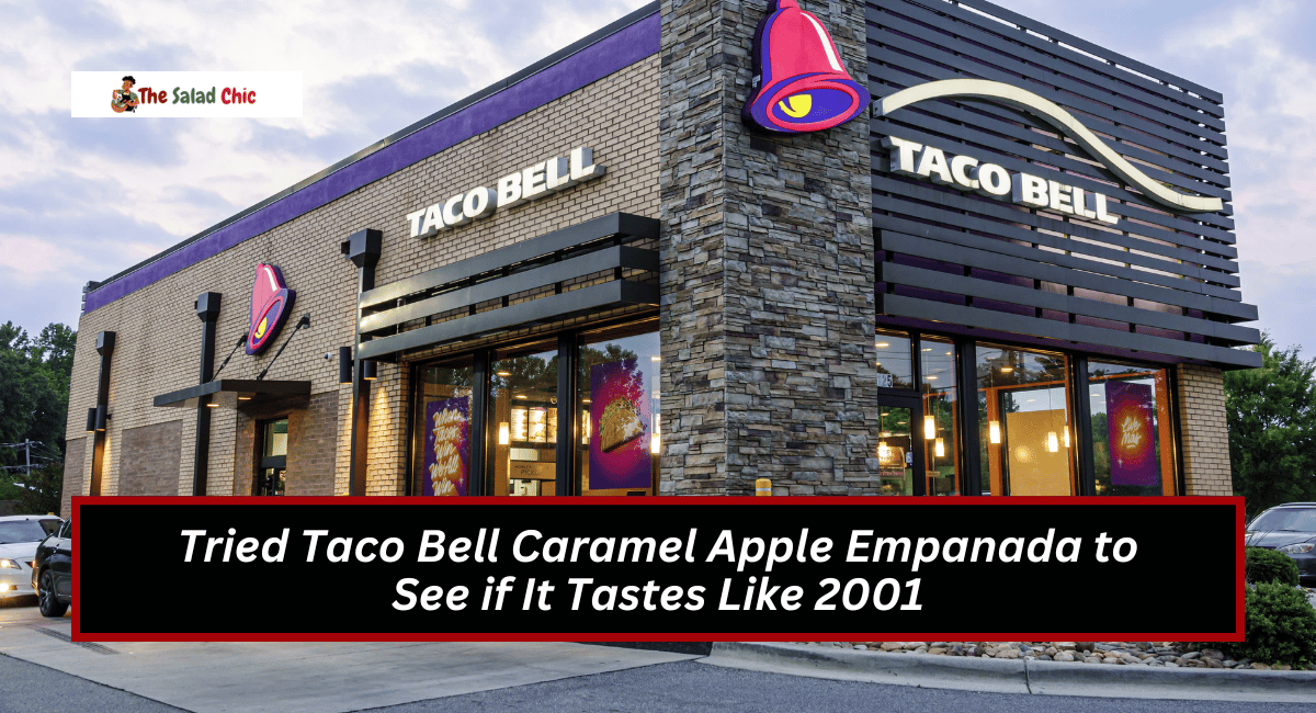 Tried Taco Bell Caramel Apple Empanada to See if It Tastes Like 2001