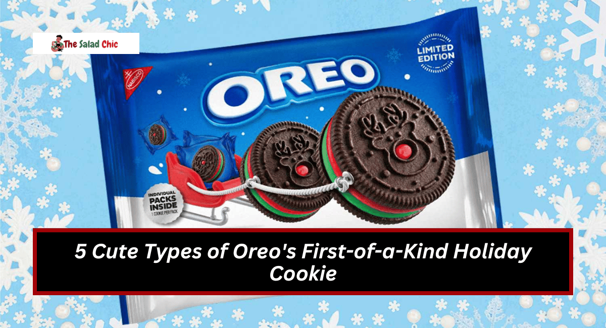 5 Cute Types of Oreo's First-of-a-Kind Holiday Cookie