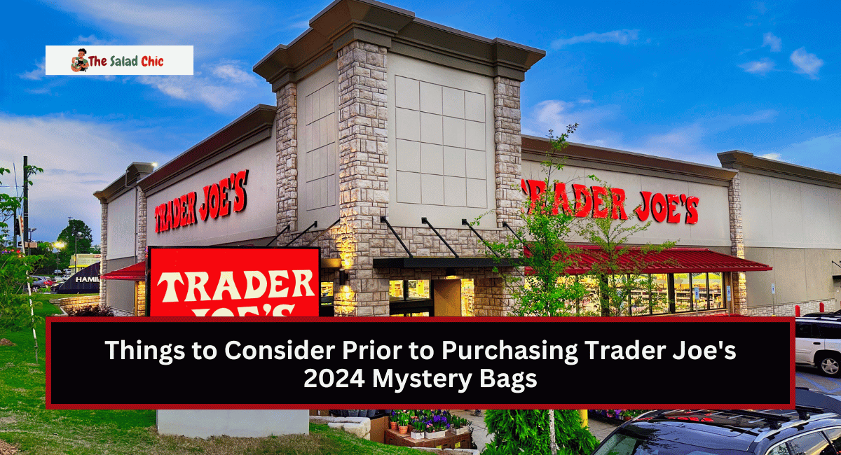 Things to Consider Prior to Purchasing Trader Joe's 2024 Mystery Bags