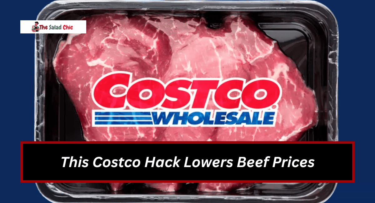 This Costco Hack Lowers Beef Prices