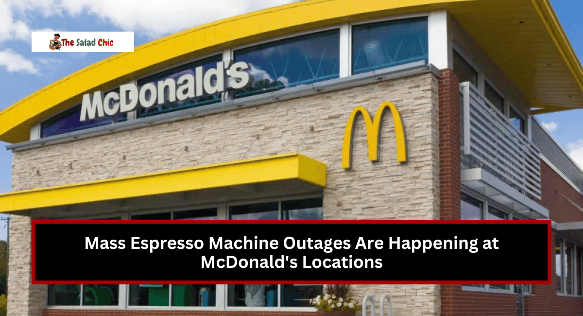 Mass Espresso Machine Outages Are Happening at McDonald's Locations