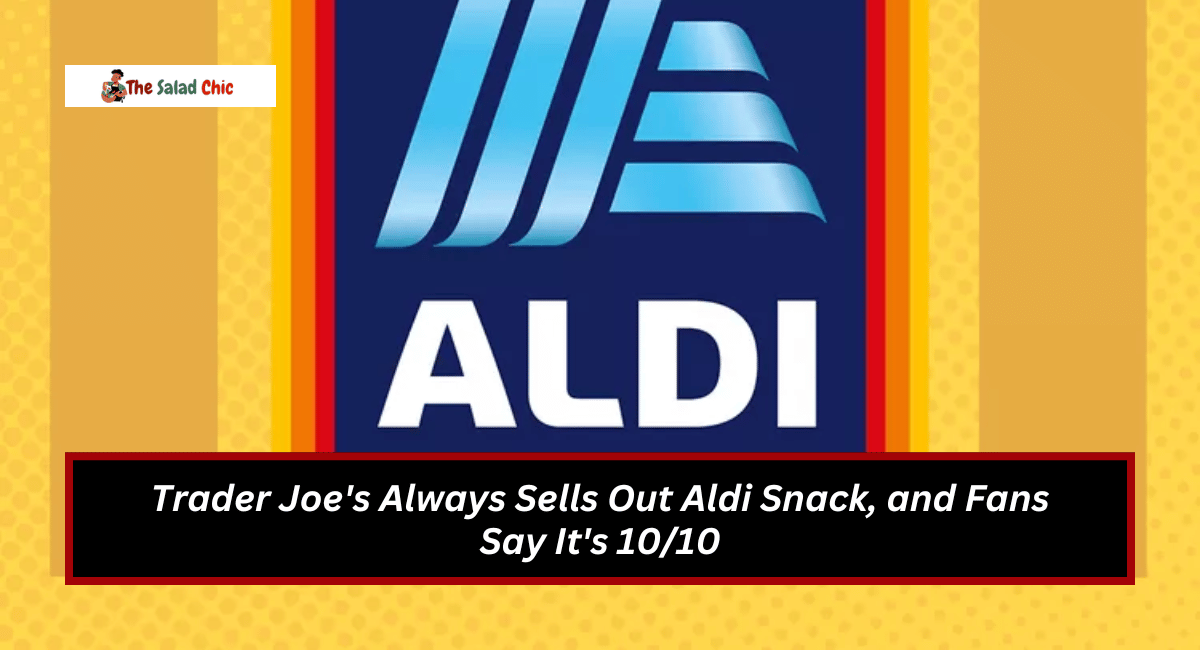 Trader Joe's Always Sells Out Aldi Snack, and Fans Say It's 10/10