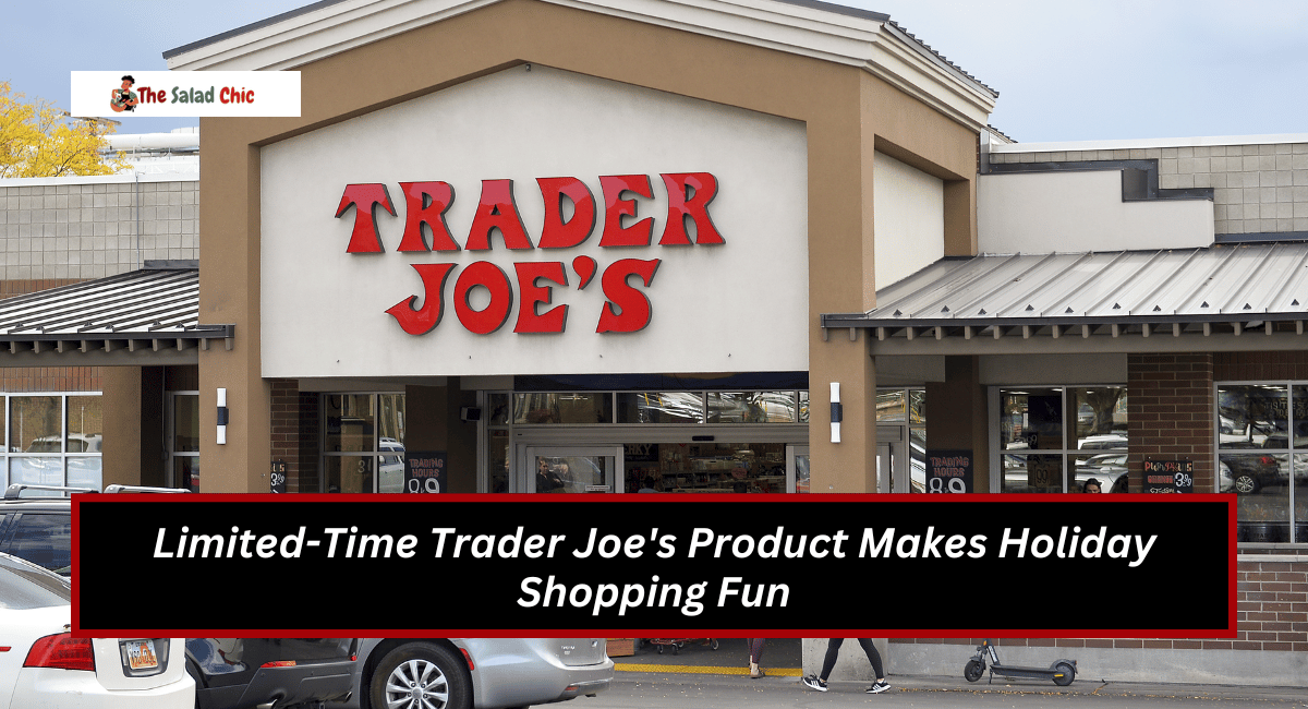 Limited-Time Trader Joe's Product Makes Holiday Shopping Fun