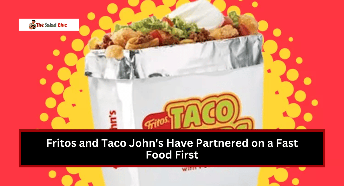 Fritos and Taco John's Have Partnered on a Fast Food First