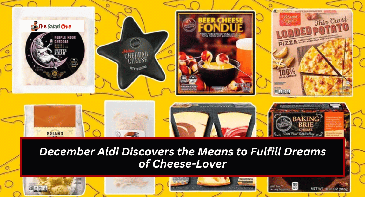 December Aldi Discovers the Means to Fulfill Dreams of Cheese-Lover